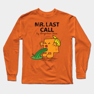 MR. LAST CALL Long Sleeve T-Shirt